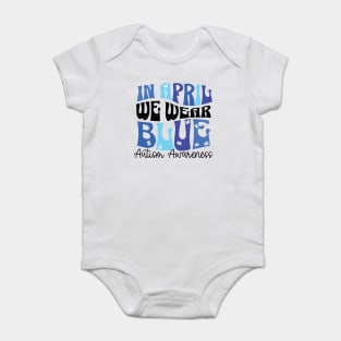 In April We Wear Blue Autism Awareness Baby Bodysuit